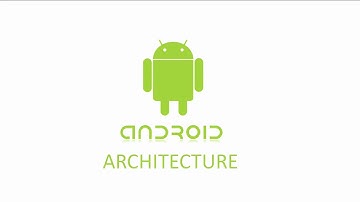 Android Development - 02 Android Architecture