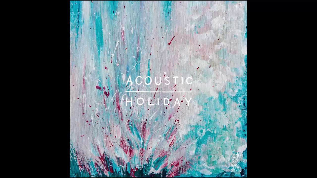 Acoustic Holiday - Absence