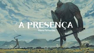 A presença | Eliane Fernandes | Letras | 》♡ #apresença #elianefernandes #letra