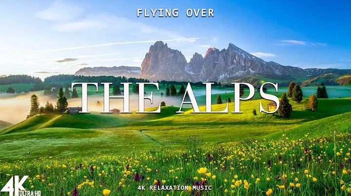 The Alps 4K - Scenic Relaxation Film With Calming Music