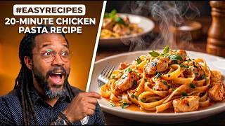 Quick Dinner Recipes: 20-Minute Chicken Pasta (The Ultimate Weeknight Meal)