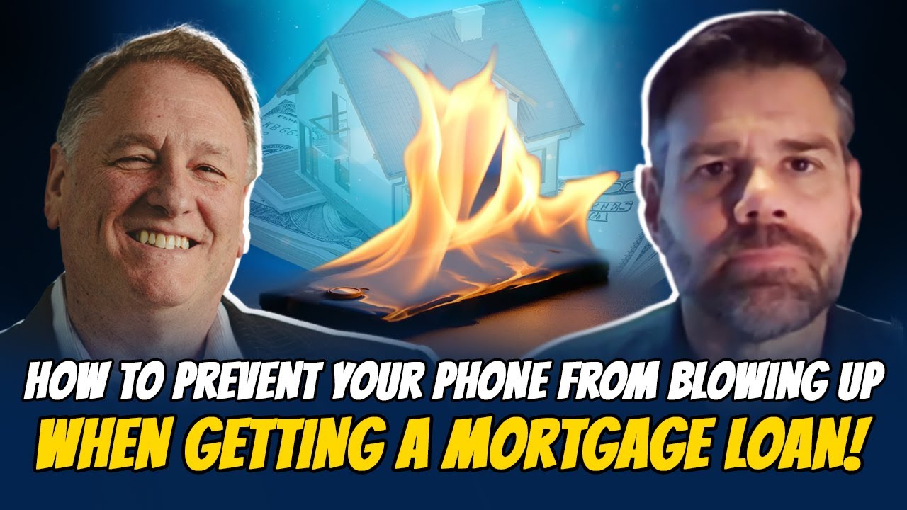 How To Prevent Your Phone From Blowing Up When Getting A Mortgage Loan how-to-prevent-your-phone-from-blowing-up-when-getting-a-mortgage-loan