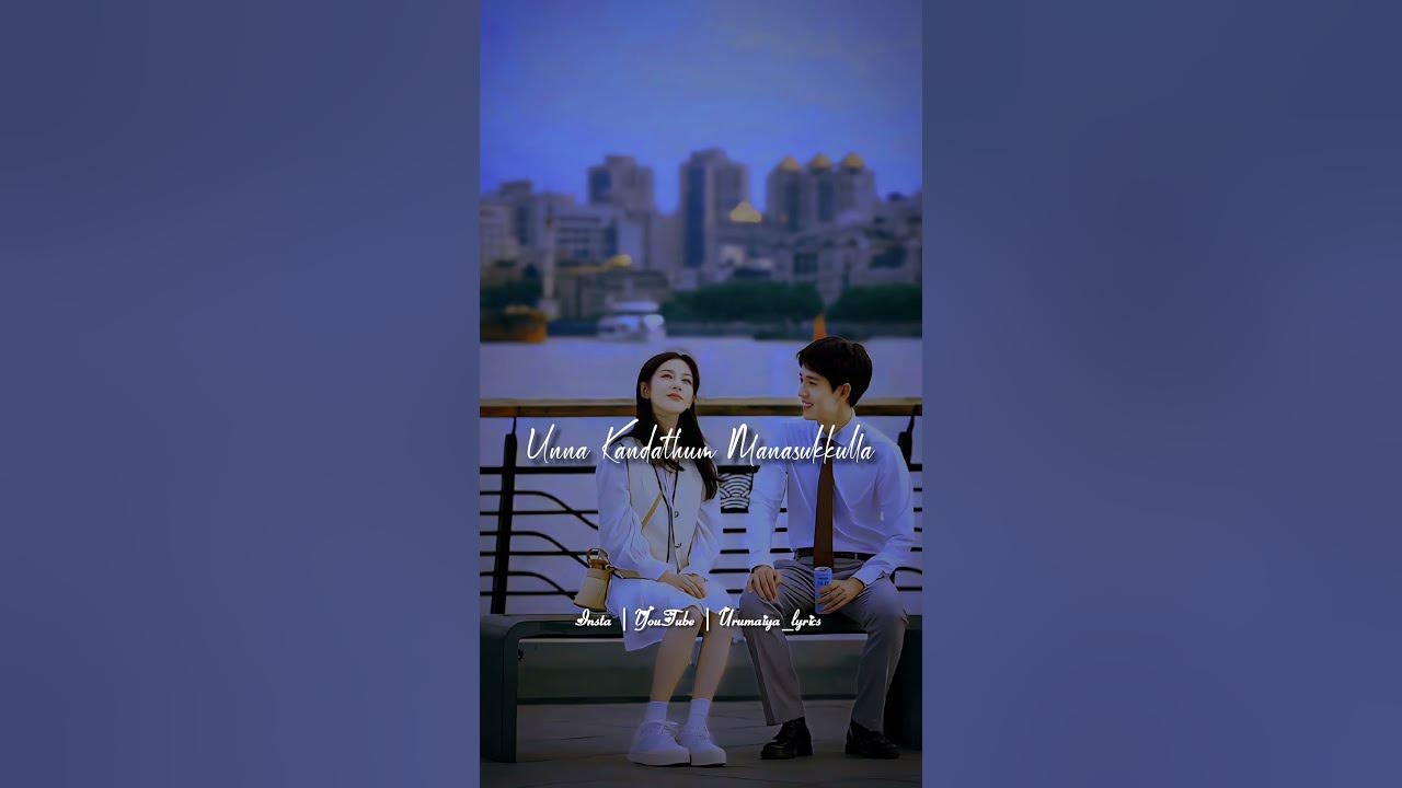Kanna Kaattu Podhum 💞 whatsapp status video song 🎧 love status tamil 💞 lyrics status video tamil