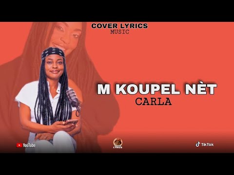 ANGE CARLA - M KOUPEL NÈT ❌💔 ( LYRICS VIDÉO ADOU PROD )
