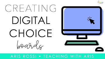 Creating Digital Choice Boards
