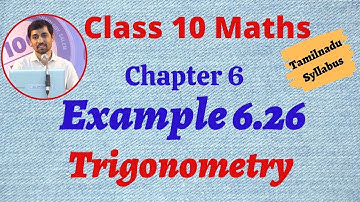 TN 10th Maths  Example 6.26 Trigonometry Chapter 6 AlexMaths TamilNadu Syllabus