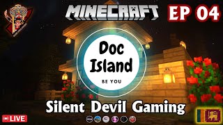 🇱🇰 🔴 Doc Island ලංකාවේ කොලොන්න්ගේ MC Server එක | EP-04 | Minecraft #adventure #live