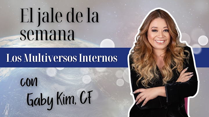 El Jale de la Semana: Los Multiversos Internos con Gaby Kim