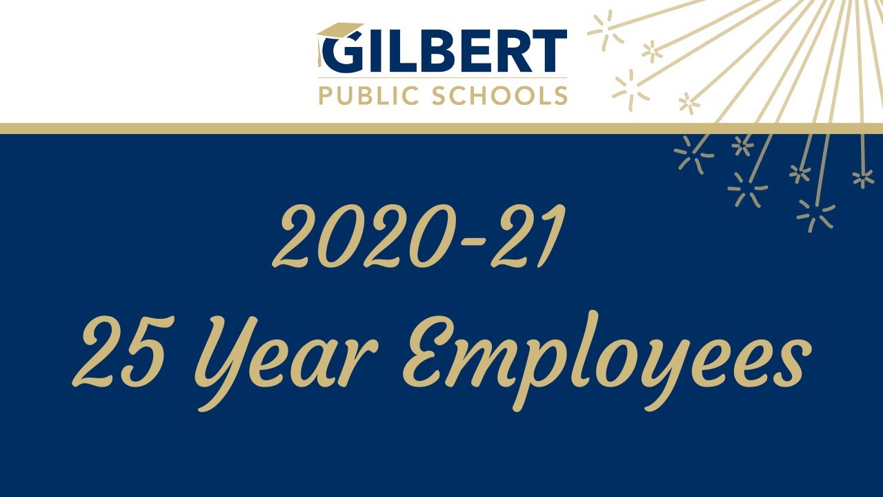 202021 25 Year Employees Gilbert Public Schools District Gilbert
