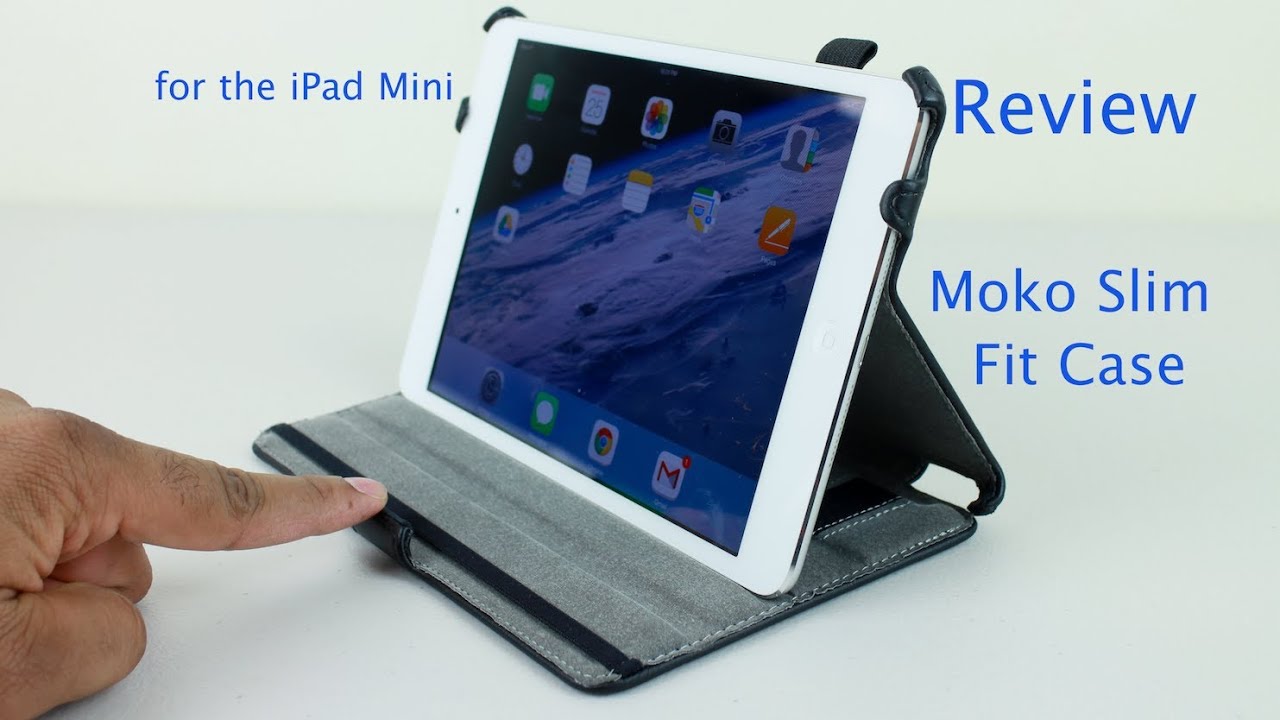 Moko Slim-Fit Case Review - for iPad Mini / iPad Mini Retina