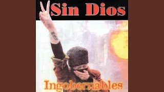 Video thumbnail of "Sin Dios - Ingobernables"