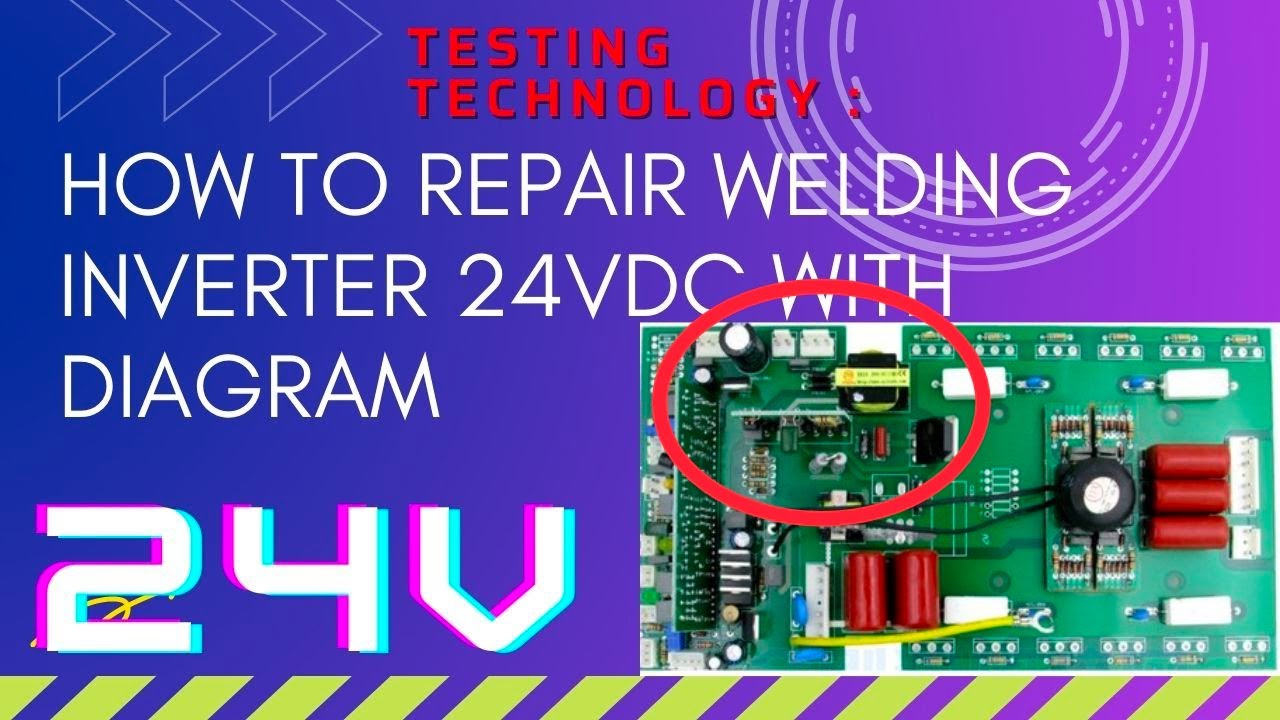 How to make mosfet welding inverter 24v repairing with diagram.full informaion.