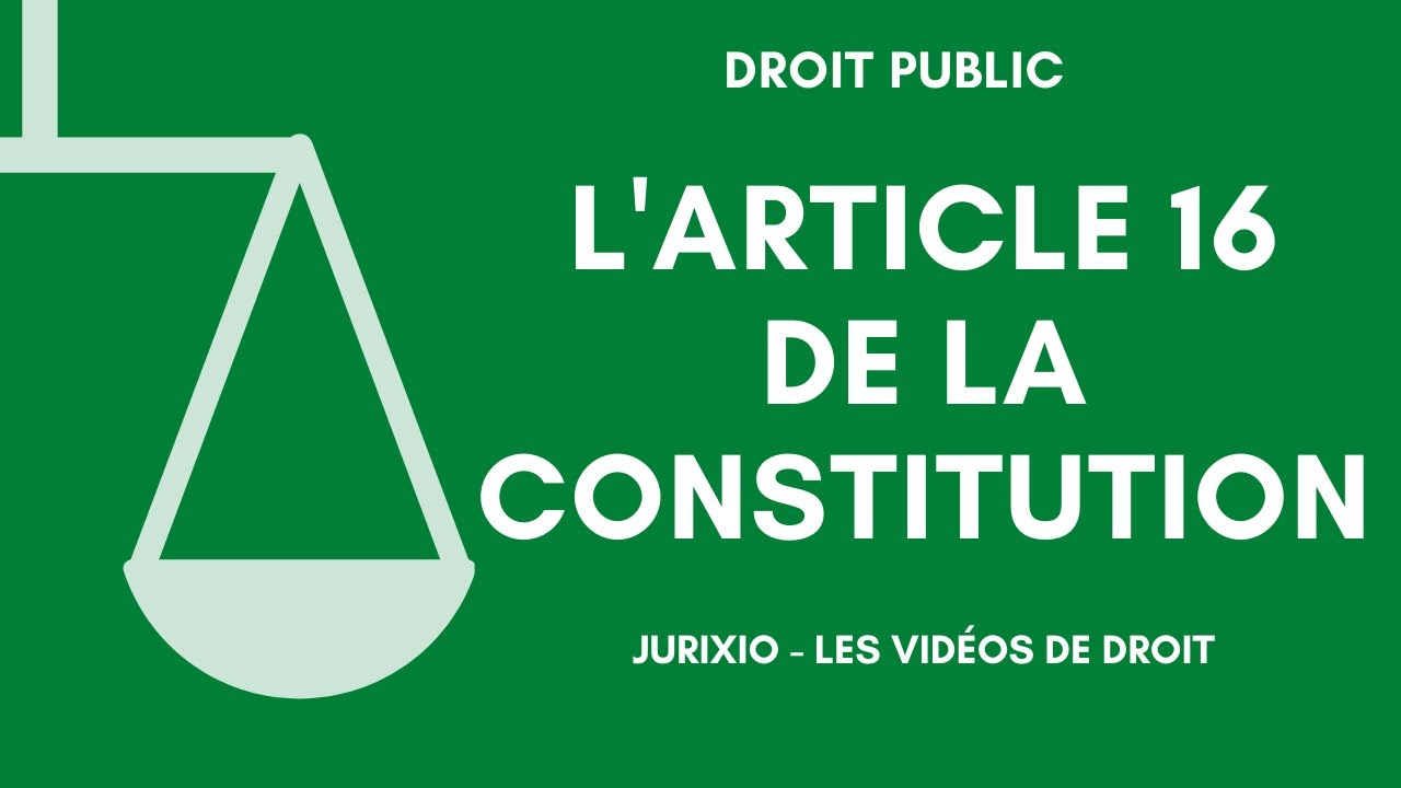 L'article 16 de la Constitution (les pleins pouvoirs du Président de la République) YouTube L'article 16 de la Constitution (les pleins pouvoirs du Président de la République) YouTube