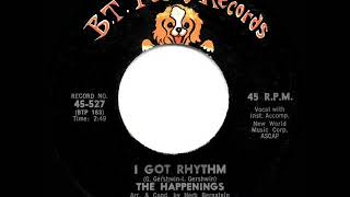 Famous 1967 HITS ARCHIVE: I Got Rhythm - Happenings (a #1 record--mono 45) Net Worth