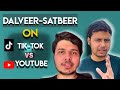 Dalveer satbeer on tiktok vs youtube ft rajesh yadav and shubham gaur tbb