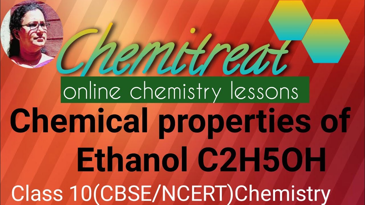 Class 10|Chemistry|Chemical properties of Ethanol|Chapter 4|CBSE |NCERT|