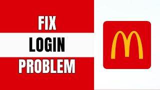 How to Fix McDonald’s App Won’t Let Me Log In (Fix 2026)