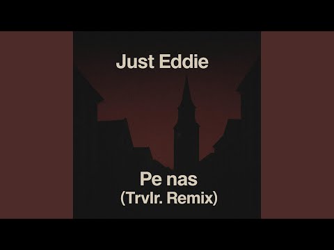 Pe Nas Trvlr Remix 