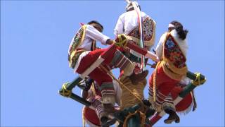 Los Voladores de Papantla/ The Papantla Flyers