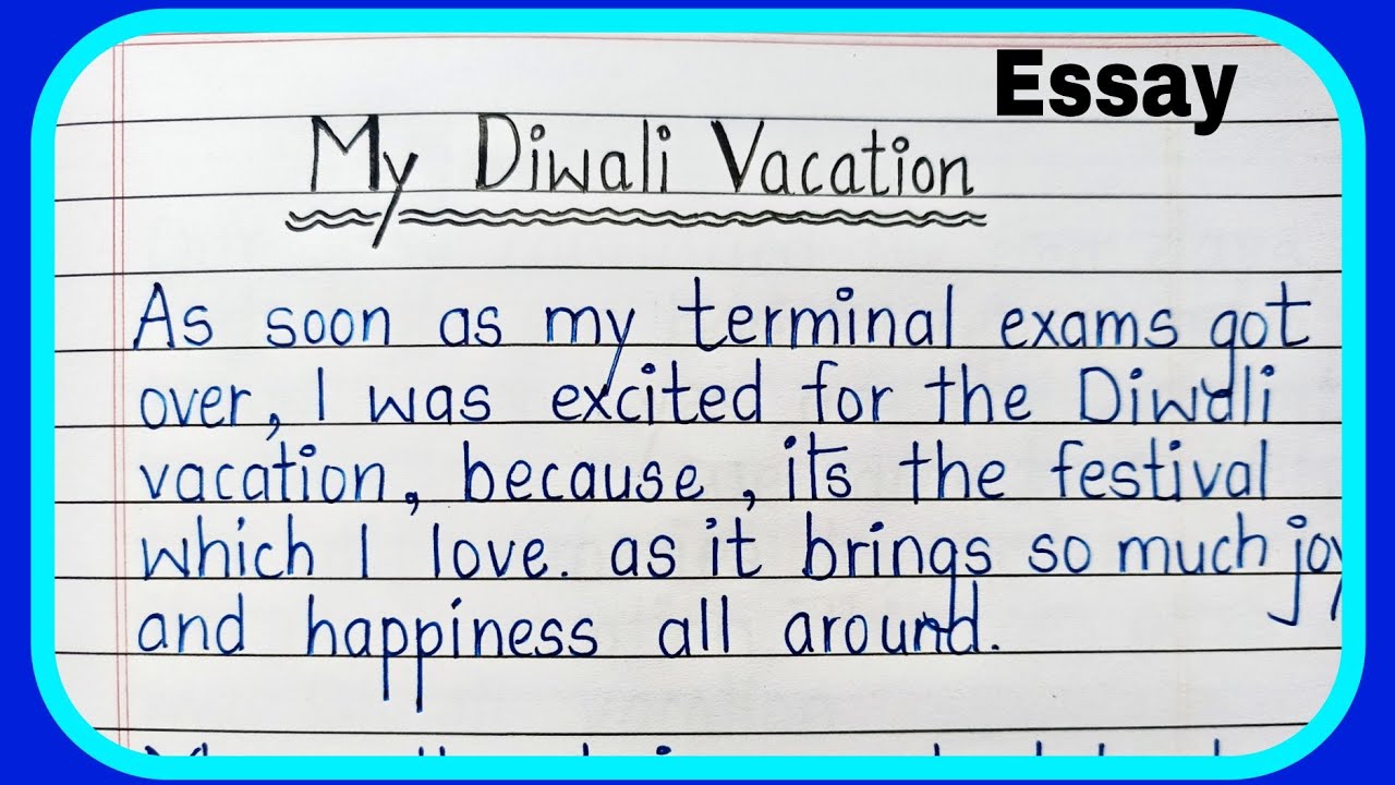 my diwali vacation essay in english