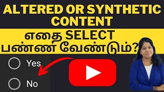 Altered or synthetic content on youtube tamil  எதை select பண்ண வேண்டும் ? / Shiji Tech Tamil