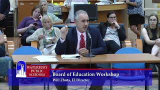 Waterbury Board of Education Workshop - September 5, 2019