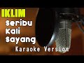 Seribu Kali Sayang - Saleem Iklim | Karaoke & Lyric By Bening Music Entertainment