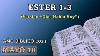 AÑO BÍBLICO | MAYO 10 | ESTER 1-3 (DHH)