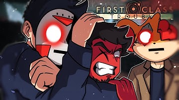 DELIRIOUS AND I ARE THE BEST PERSONOIDS!!! [FIRST CLASS TROUBLE]