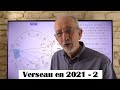 Le Verseau en 2021 - Deuxième partie - Des hauts et des bas impressionnants