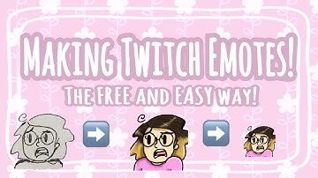 How to Make & Resize Custom TWITCH EMOTES