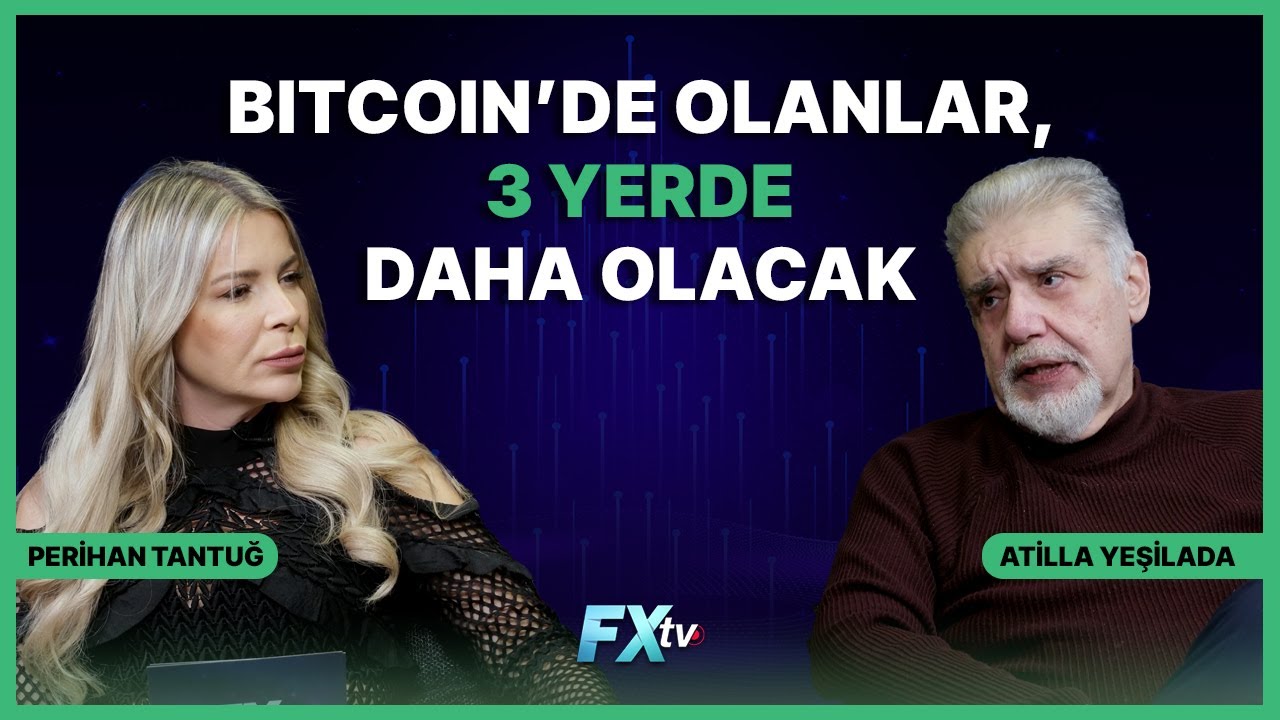 Bitcoin’de Olanlar, 3 Yerde Daha Olacak | Piyasanın Efendisi | Atilla Yeşilada ve Perihan Tantuğ