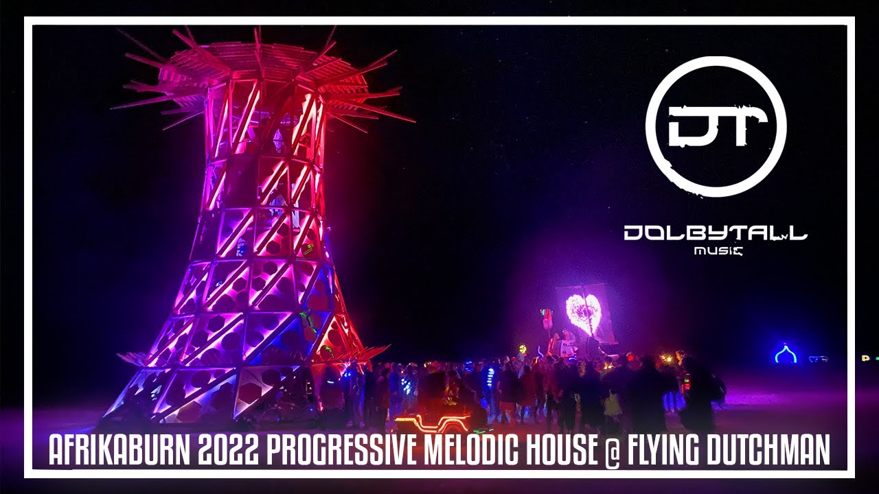 AfrikaBurn 2022 - Progressive Melodic House @ Flying Dutchman (Julian Nates, Analog Jungs, Colin...)
