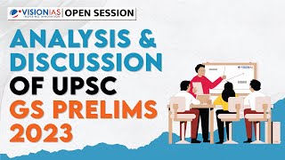 Open Session On Analysis And Discussion Of Upsc Gs Prelims Exam 2023