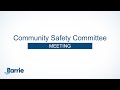 Community safety committee meeting  february 6 2024