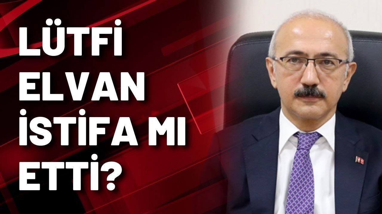 lutfi elvan istifa mi etti youtube lutfi elvan istifa mi etti youtube