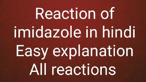 Reaction of imidazole in easy and simple way |Decode pharmacy