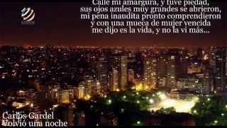 Carlos Gardel - Volvió una noche (Letra-Lyrics) chords