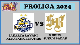 🔴 LIVE JAKARTA LAVANI ALLO BANK ELECTRIC vs KUDUS SUKUN BADAK | Proliga Bolavoli 2024