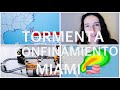 TORMENTA TROPICAL Y CONFINAMIENTO 🇺🇸 VIVIR EN MIAMI VIVIR EN USA