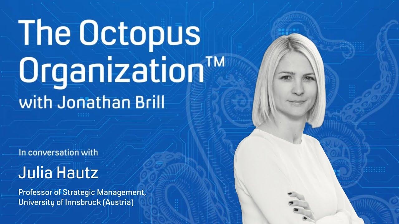 Julia Hautz | The Octopus Organization™ with Jonathan Brill