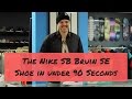 The nike sb bruin in under 90 seconds