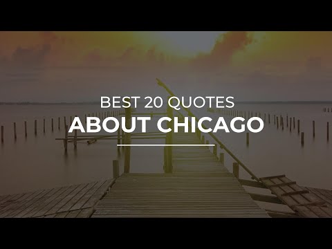 best-20-quotes-about-chicago-|-quotes-for-you-|-quotes-for-pictures