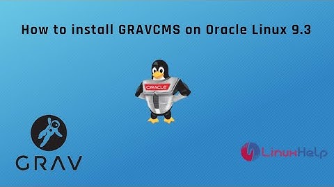 How to install GRAV CMS on Oracle Linux 9.3