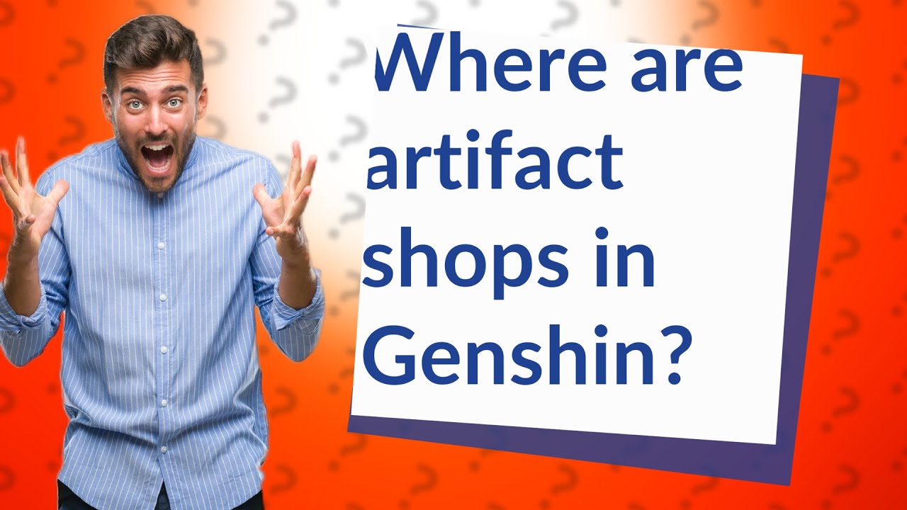 Where are artifact shops in Genshin? YouTube