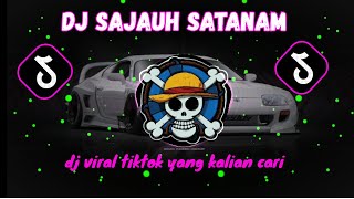 DJ TIKTOK VIRAL TERBARU 2025🎵DJ SAJAUH SATANAM TAPI HATI TAK HASIL FULL BASS🎵