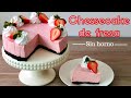 🍓 CHEESECAKE DE FRESAS SIN HORNO ⎪MY SWEET BAKERY