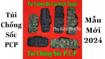 Túi Chống Sốc PCP | Túi Đựng Củi - Balo Đựng Củi Mẫu Mới 2024 | Chống Sốc - Ngụy Trang Hiệu Quả