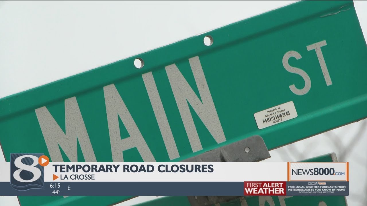 Temporary closures on Main Street in La Crosse YouTube