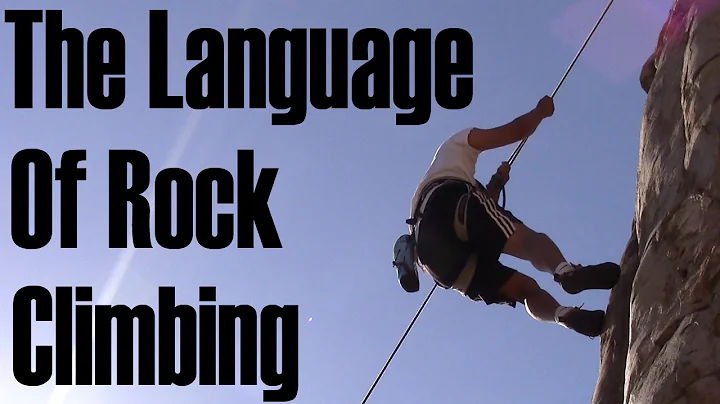 Climbing Terms: The Language of Rock Climbing | Smart Rock Climbing